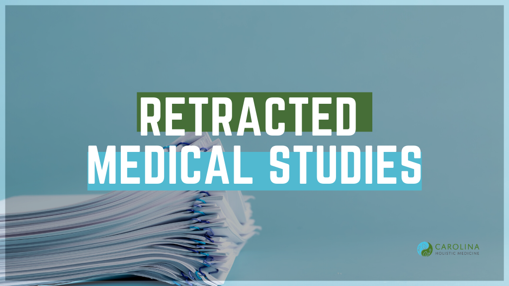 Five Important Medical Studies That Were Later Retracted